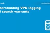 Understanding VPN logging and search warrants