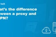 difference between a proxy and a VPN