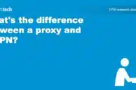 difference proxy and VPN