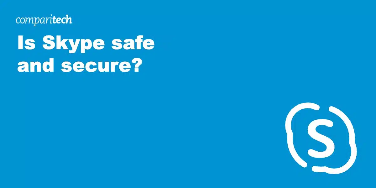 Is Skype Safe Secure