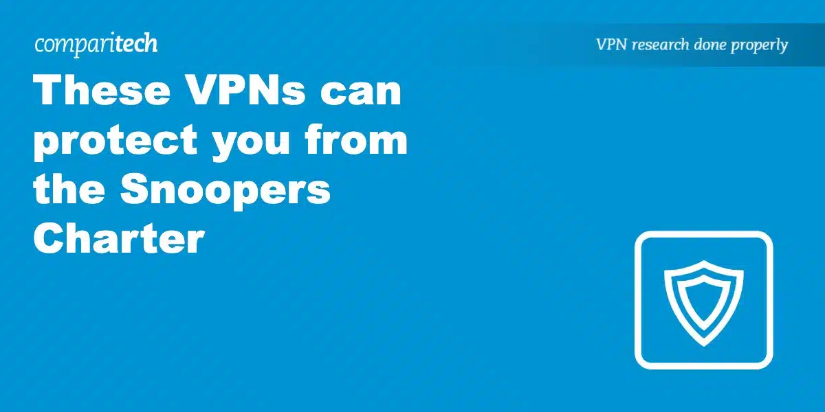 VPN protect snoopers charter