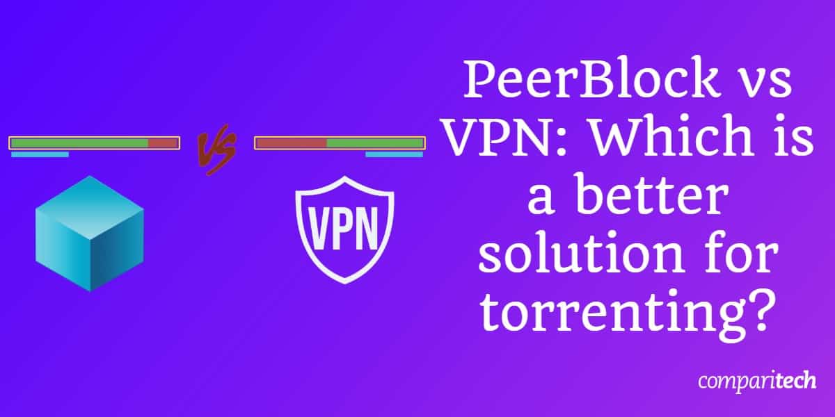 PeerBlock vs VPN