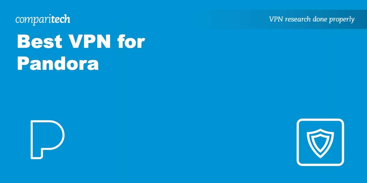 Best VPN Pandora
