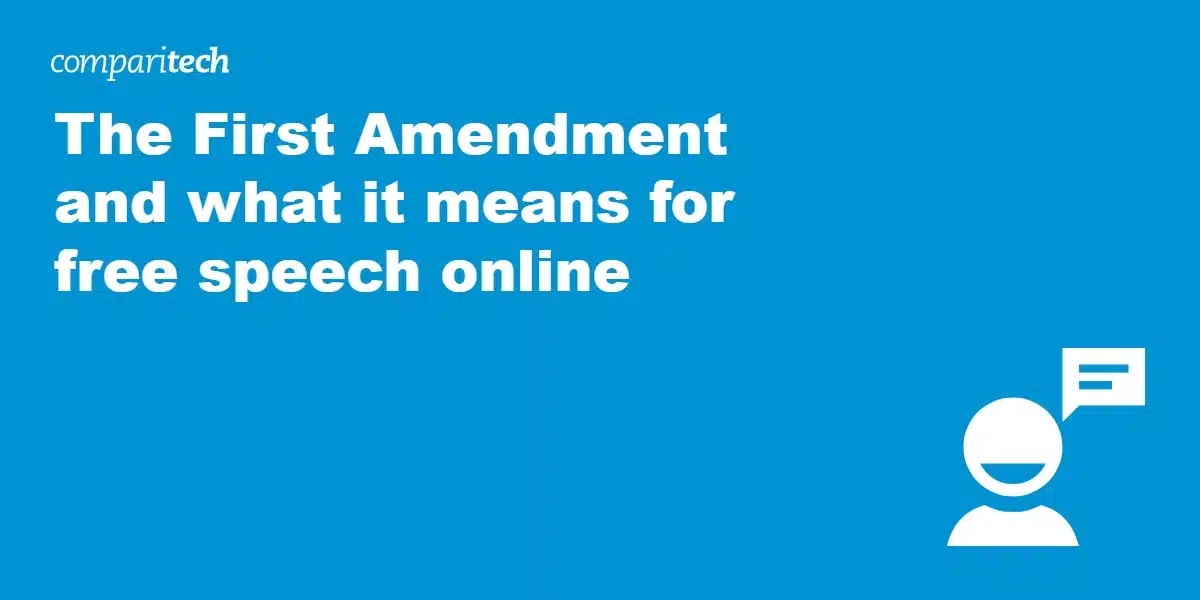 The First Amendment and what it means for free speech online