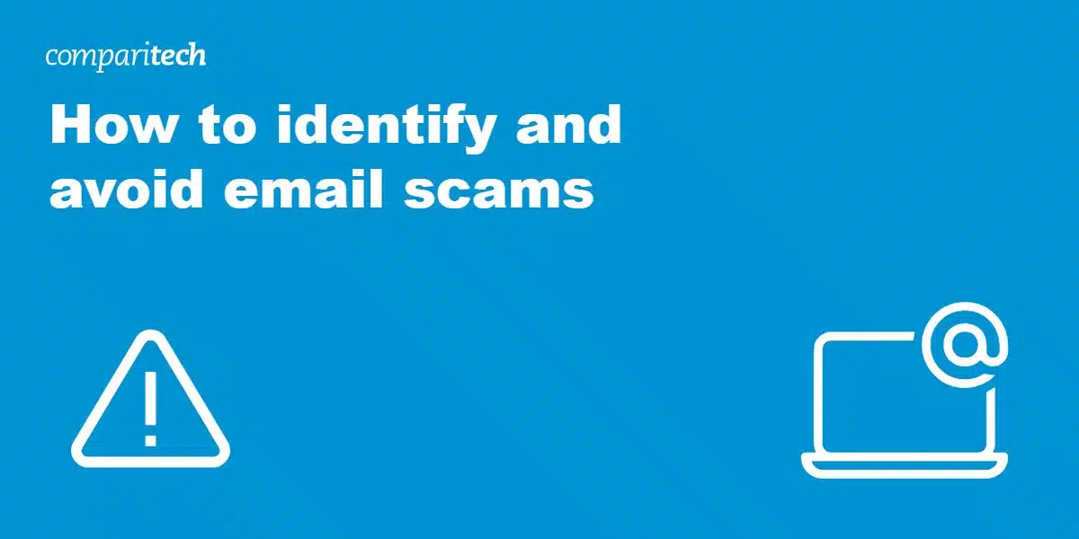 How to identify and avoid email scams