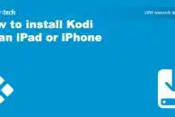 How to install Kodi on an iPad or iPhone