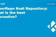 SuperRepo Kodi Repository: What is the best alternative?
