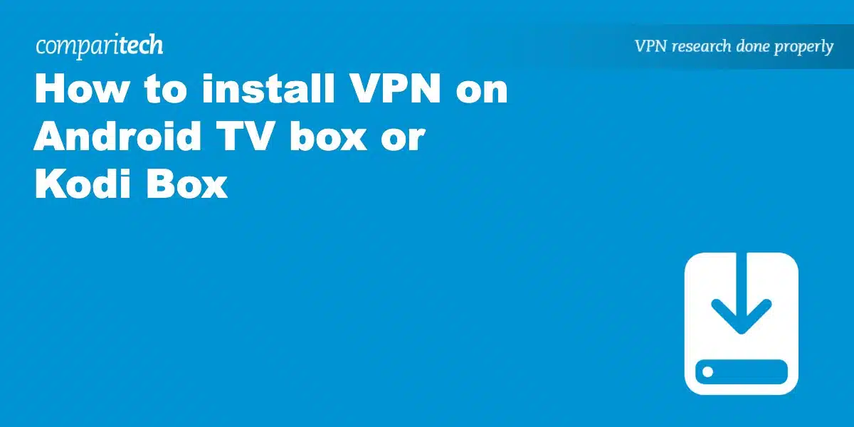 install VPN Android TV box Kodi Box