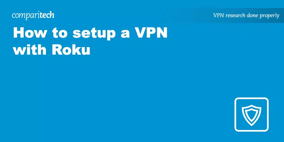 how to setup VPN with Roku