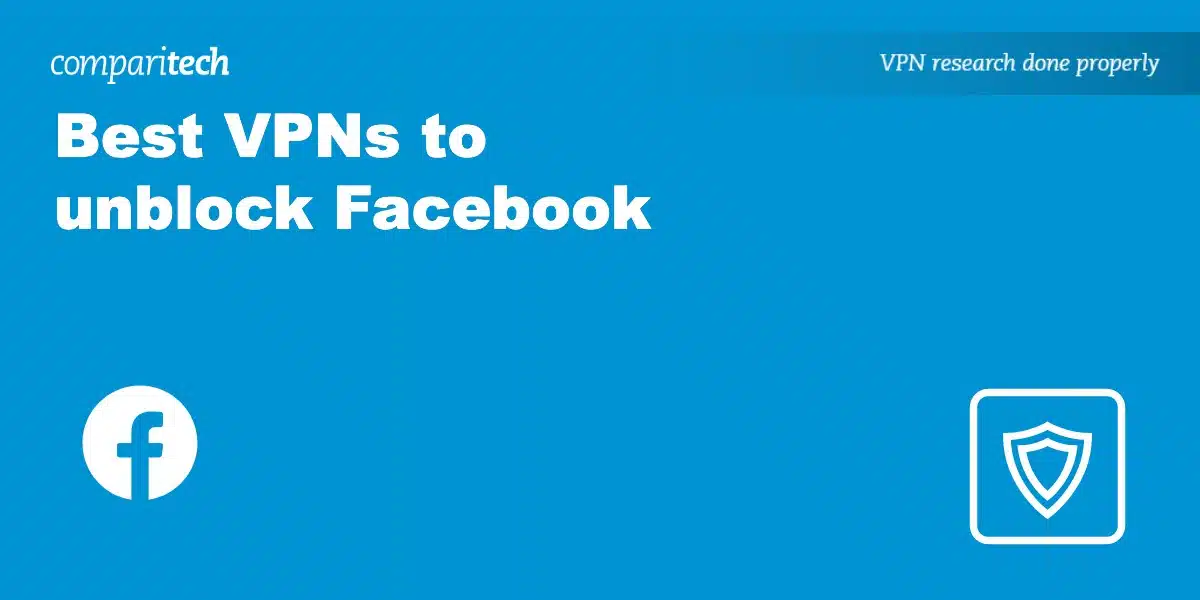 Best VPN to unblock Facebook
