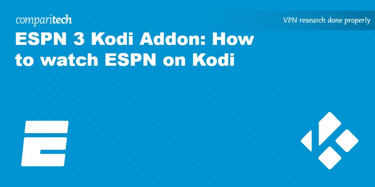 ESPN 3 Kodi Addon: How to watch ESPN on Kodi