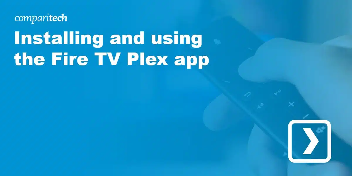 Installing and using the Fire TV Plex app