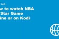How to watch NBA All-Star Game 2022 online or on Kodi