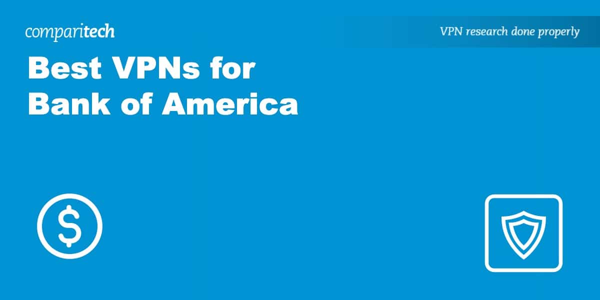 Best VPN Bank of America