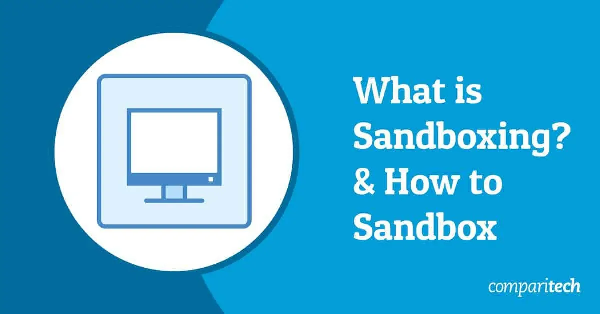 What is Sandboxing?