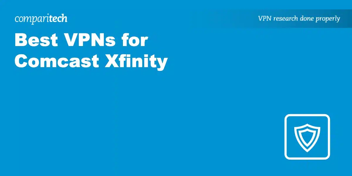 Best VPN Comcast Xfinity 