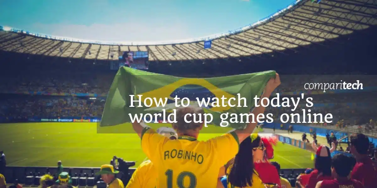 How to watch today's world cup games online