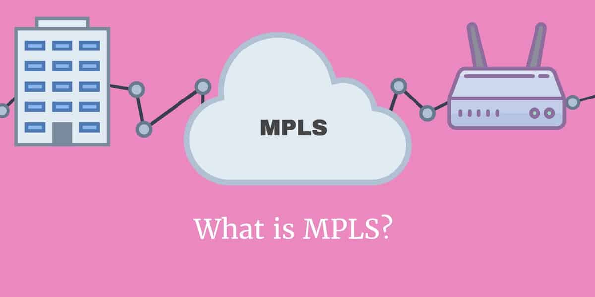 The Label Switching And Mpls Is A