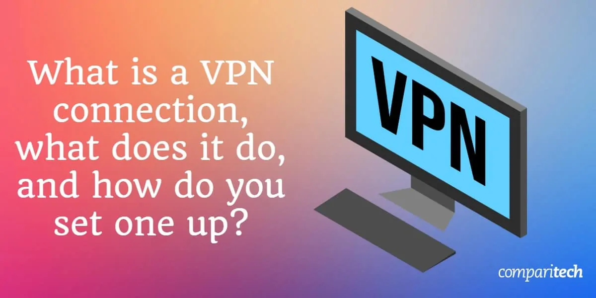 What is a VPN connection