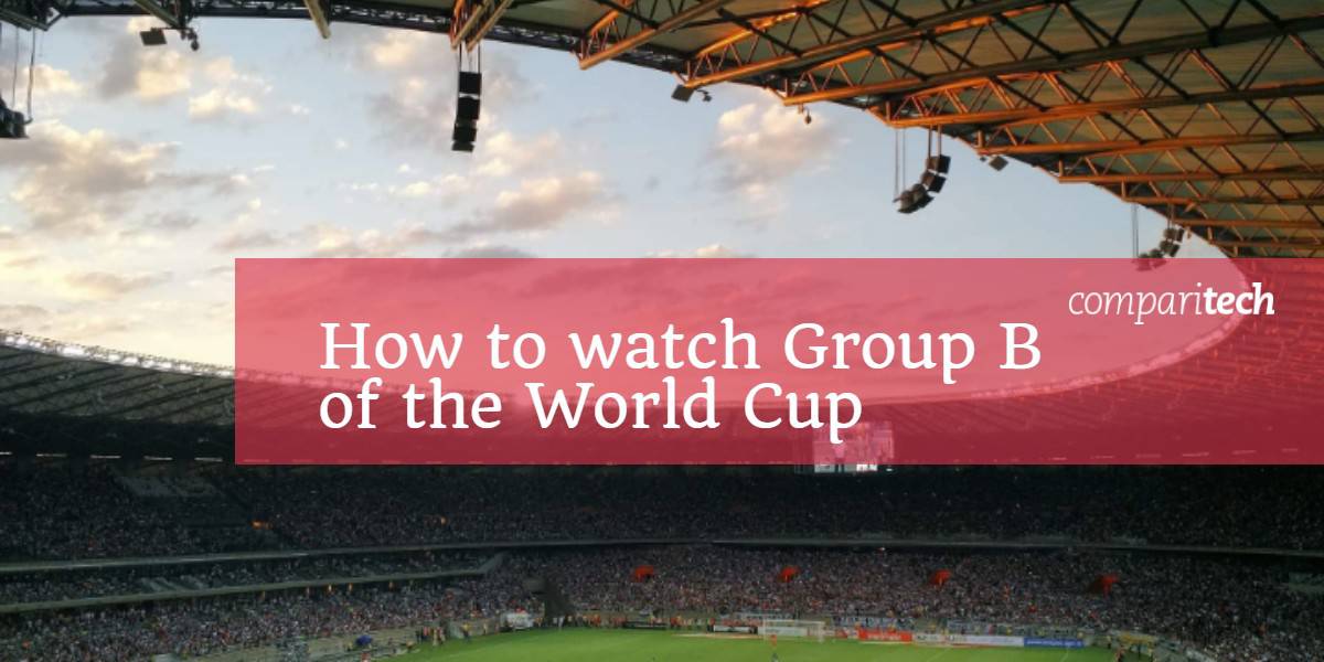 world cup group b