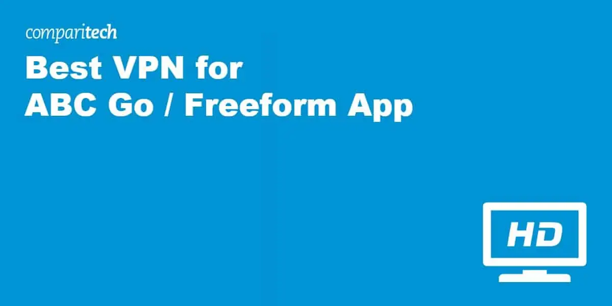 Best VPN for ABC Go - Freeform app