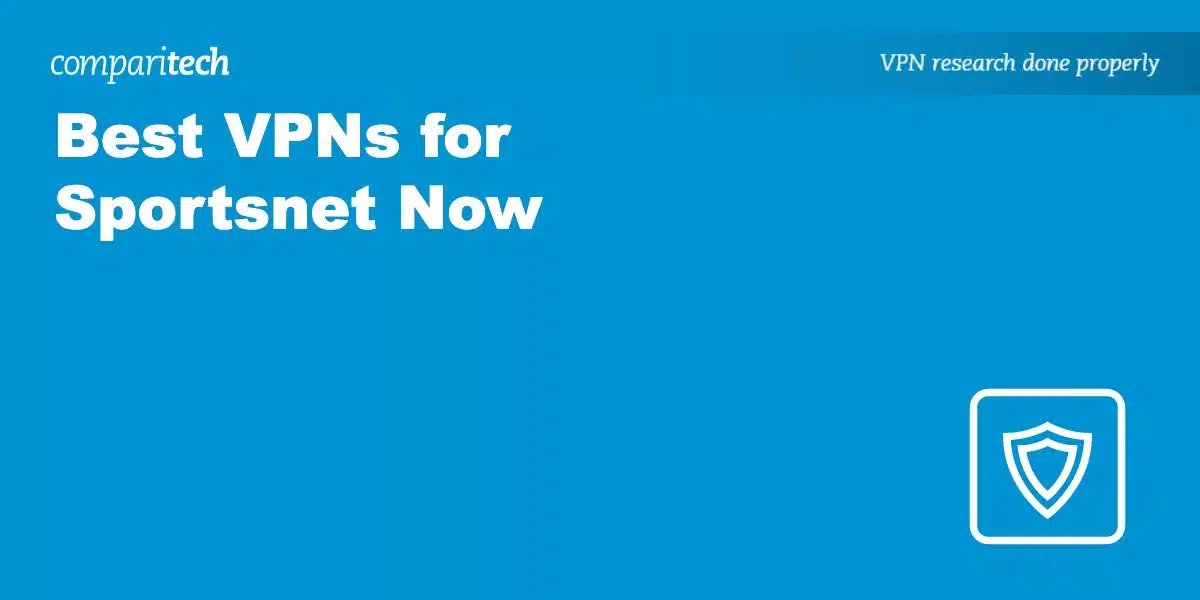 Best VPN Sportsnet Now