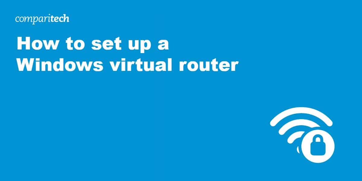 kaustisk Regelmæssigt Baglæns Set up a Windows virtual router to create a VPN-enabled wifi hotspot