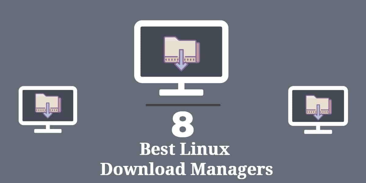 Linux Download Managers
