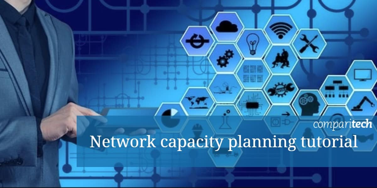 Network capacity planning tutorial
