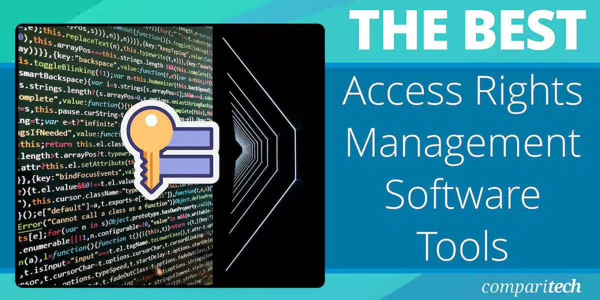 Best Access Rights Management Software Tools