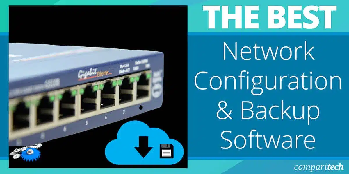 Best Network Configuration and Backup Software
