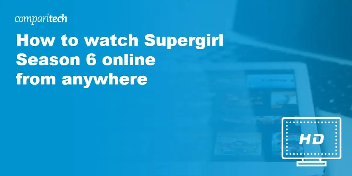 watch Supergirl Season 6 online