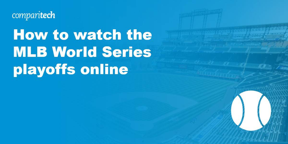  watch the MLB World Series playoffs online