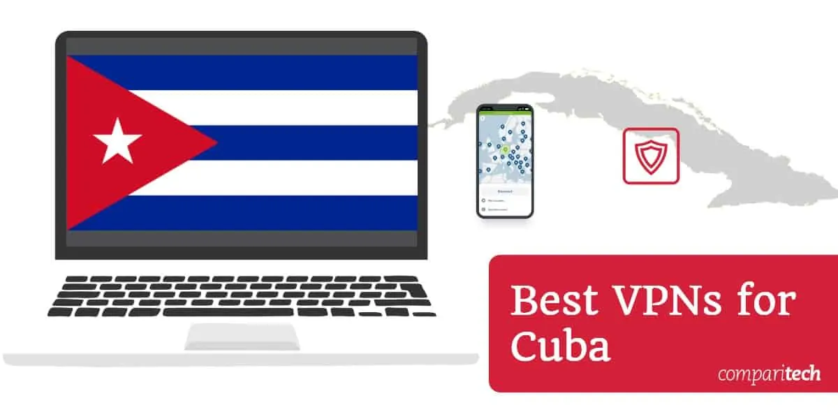 Best VPNs for Cuba