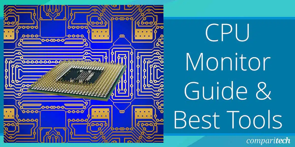 CPU Monitor Guide and Best CPU Monitoring Tools
