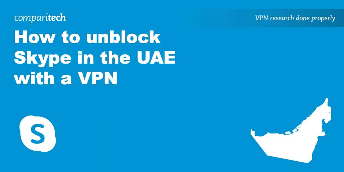 unblock Skype in UAE VPN