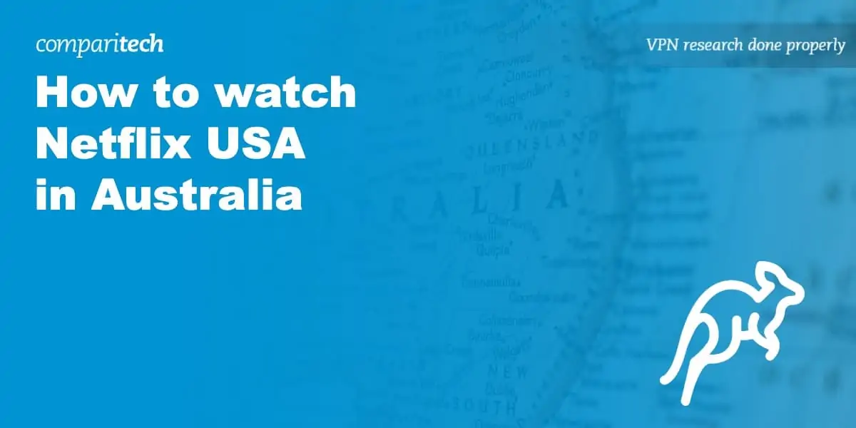 watch Netflix USA in Australia