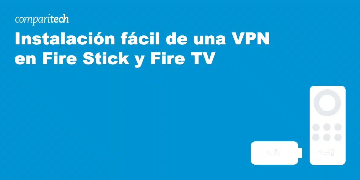 instalación vpn fire stick