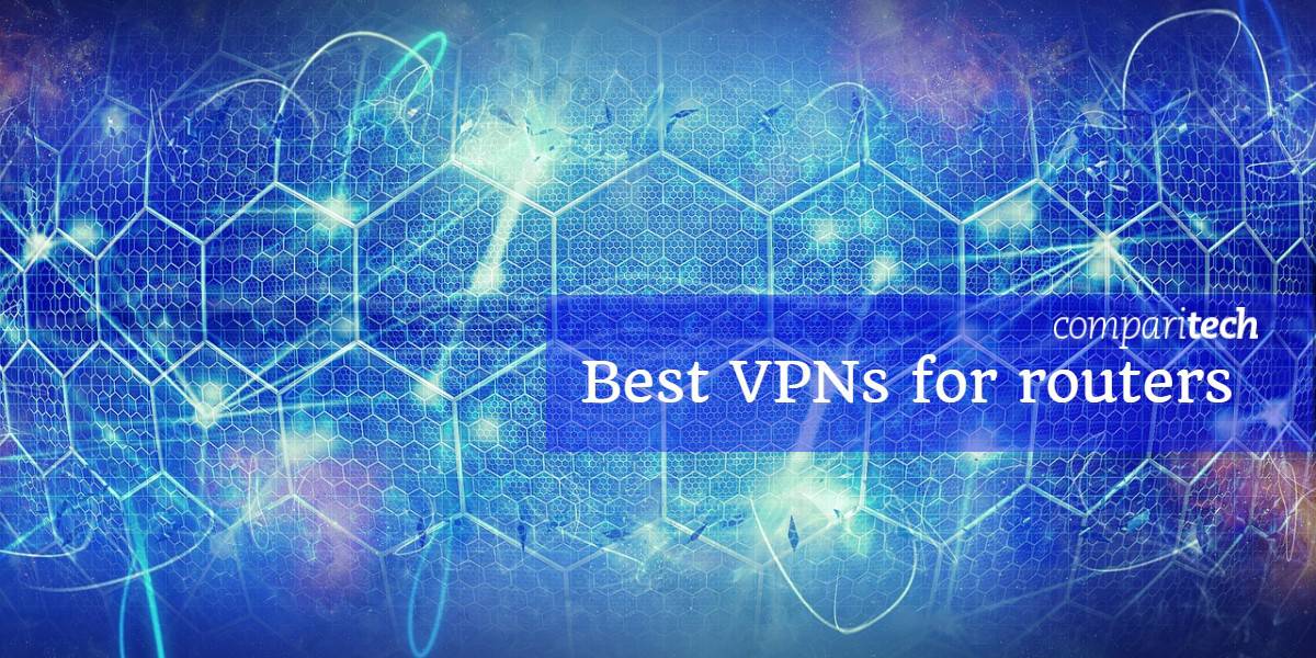 Best VPNs for routers
