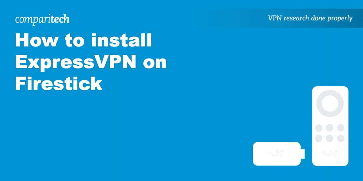 install ExpressVPN on Firestick