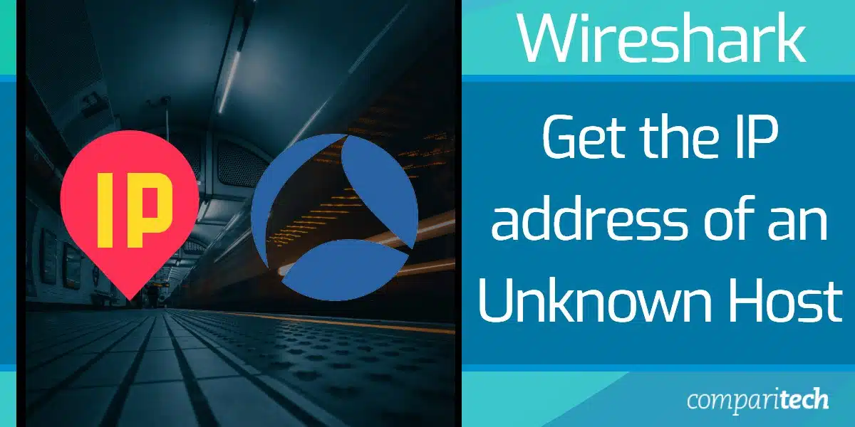 Using Wireshark to get the IP address of an Unknown Host