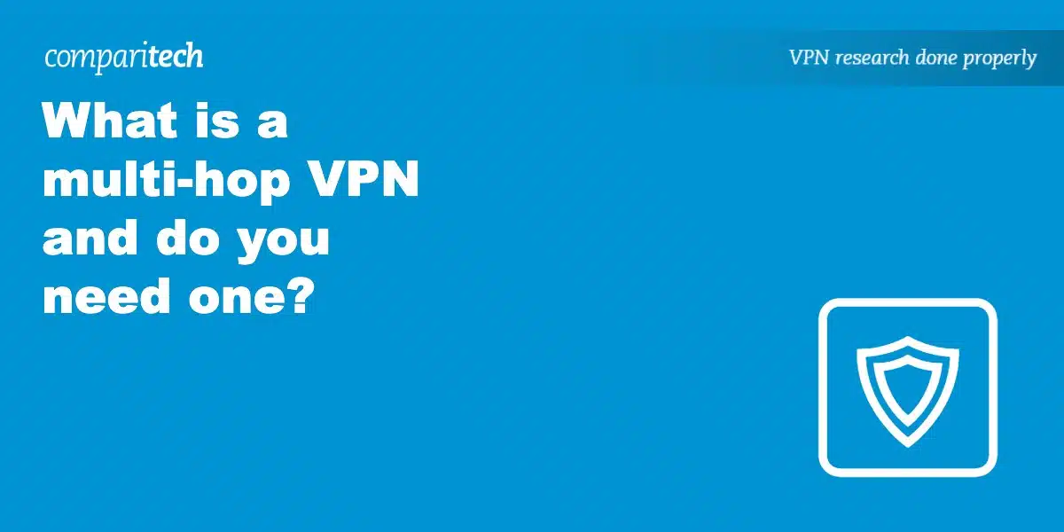 What is multi-hop VPN