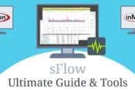 sFlow – Ultimate Guide to sFlow and sFlow Analyzers