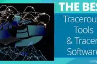 The Best traceroute Tools and tracert Software for 2023
