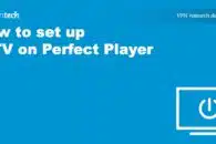 How to set up IPTV on Perfect Player