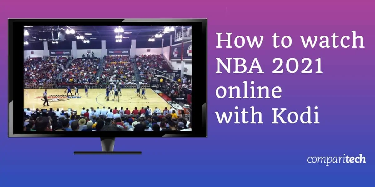 watch NBA 2021 online with Kodi