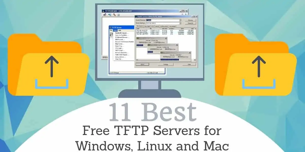 Best free TFTP Servers for Windows, Linux and Mac