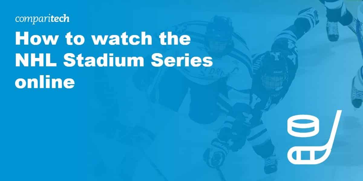 watch the NHL Stadium Series online