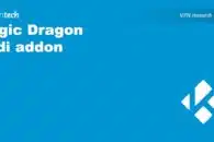 What is the Magic Dragon Kodi addon? Should you install Magic Dragon?