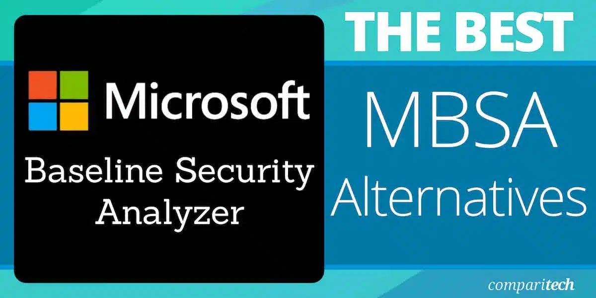 Best Alternatives to Microsoft Baseline Security Analyzer (MBSA)